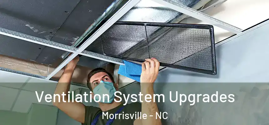  Ventilation System Upgrades Morrisville - NC